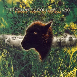 Never born to follow